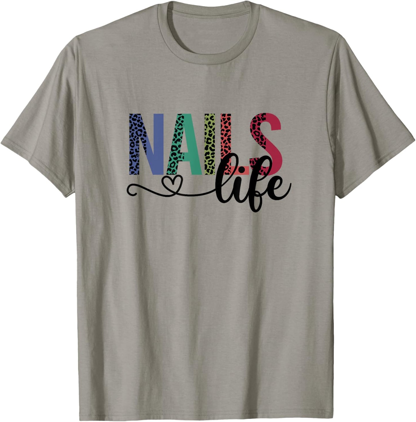 Nails Life Nail Technician Nail Tech T-Shirt - T-Shirt | Sand