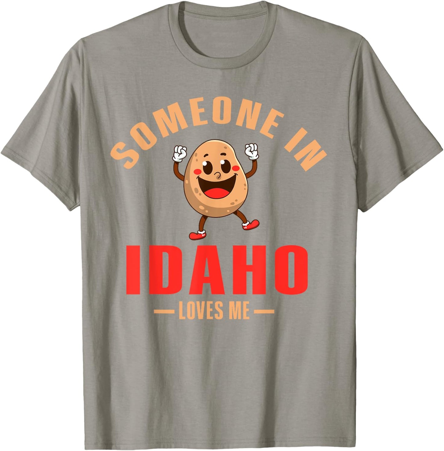 Someone In Idaho Loves Me T-Shirt - T-Shirt | Sand