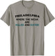 Philadelphia where the weak are killed and eaten T-Shirt - T-Shirt | Sand
