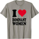 I Love Dominant Women T-Shirt - T-Shirt | Sand