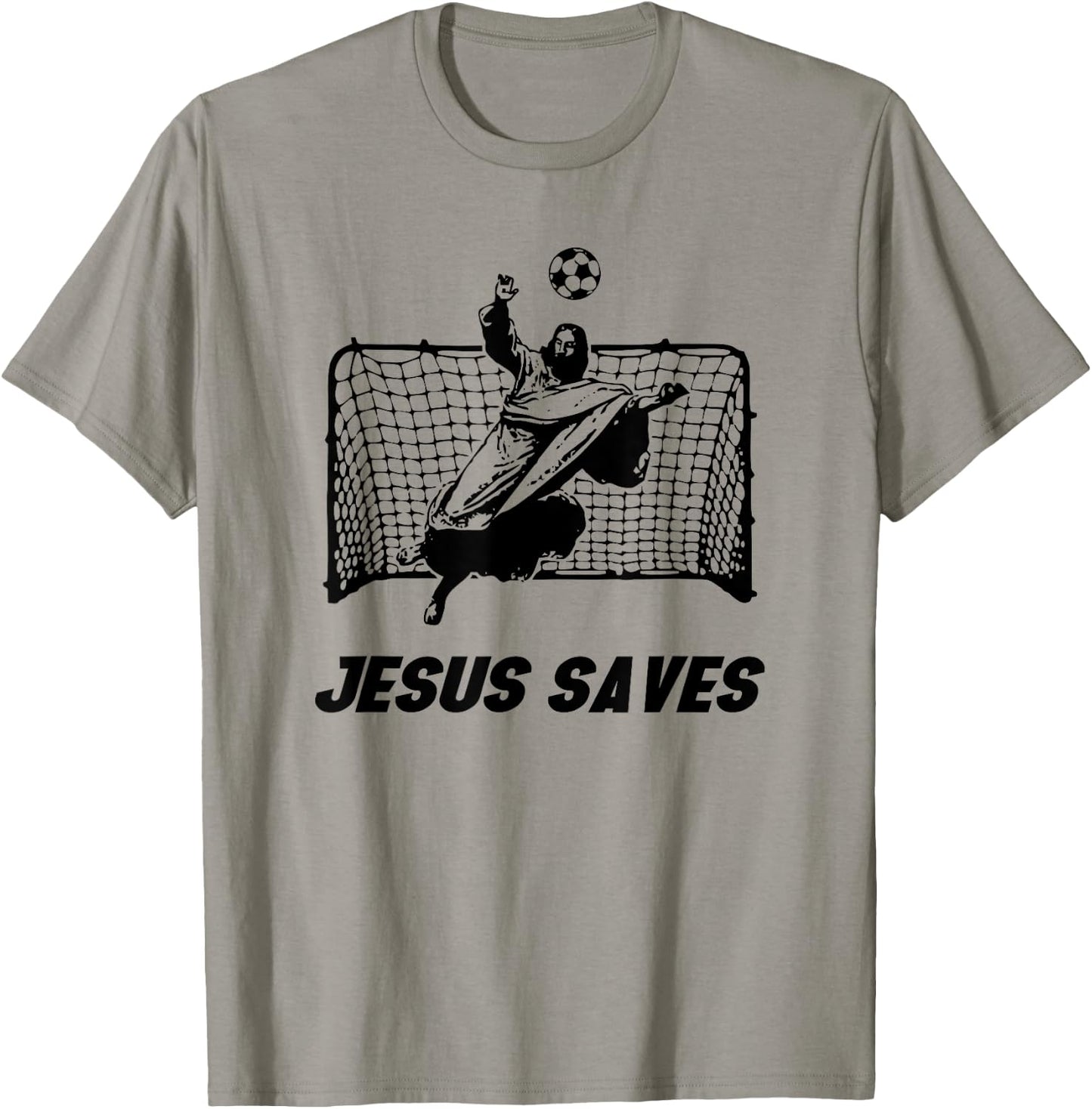 Jesus Saves Jesus Saved Soccer Goal goalie T-Shirt - T-Shirt | Sand