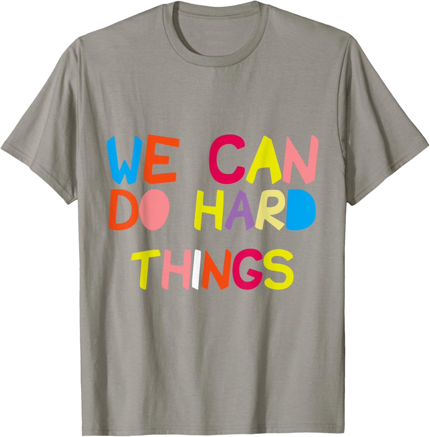 We Can Do Hard-Things Teacher T-Shirt - T-Shirt | Sand