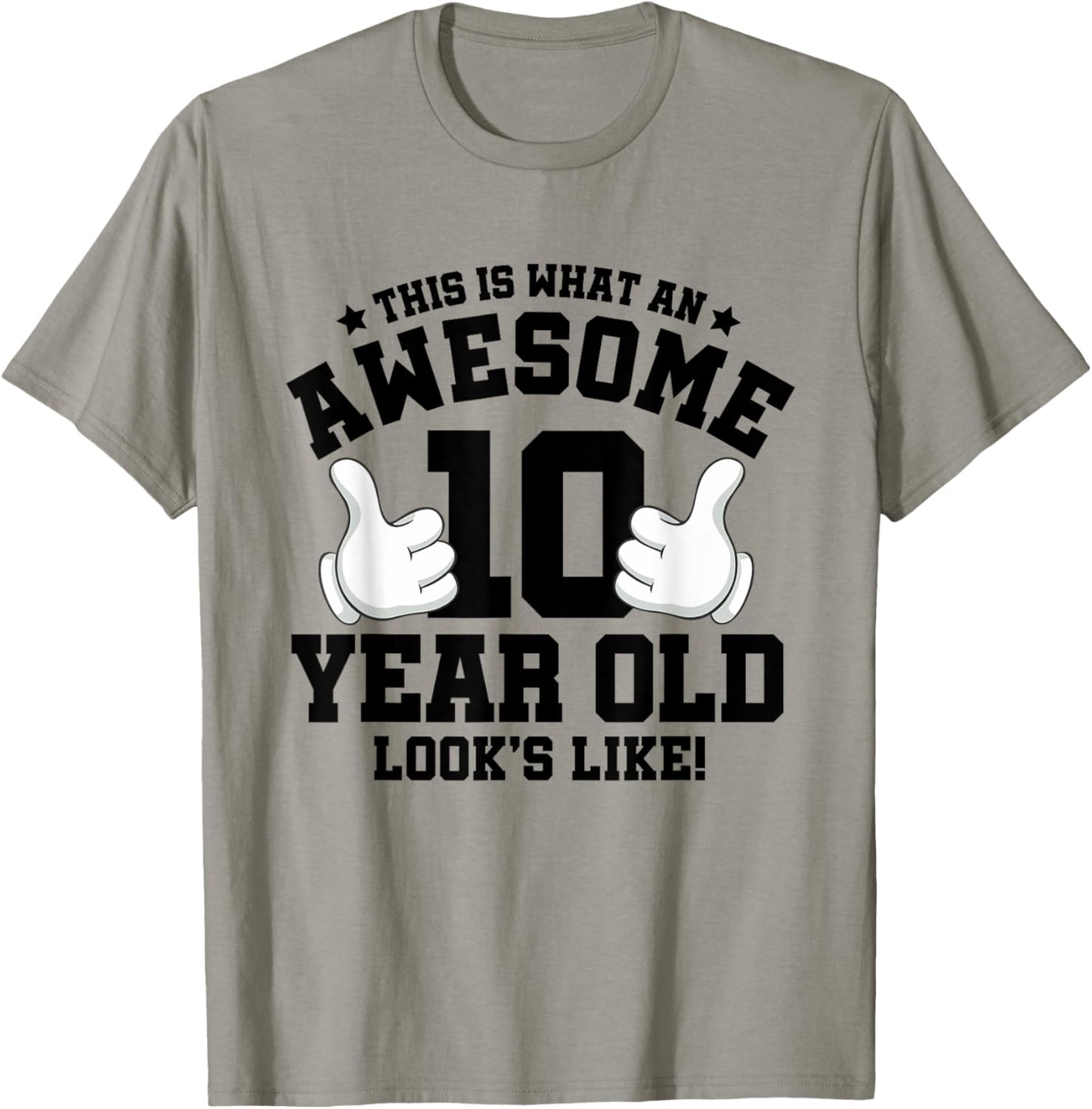 This is what an awesome 10 year old looks like 10th birthday T-Shirt - T-Shirt | Sand