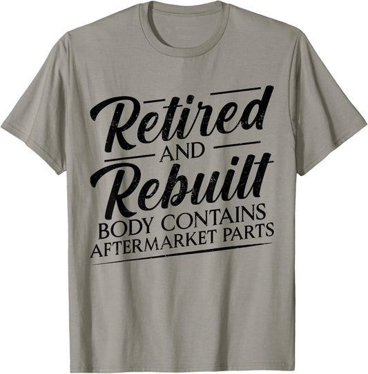 Retired And Rebuilt Body Contains Aftermarket Parts Vintage T-Shirt - T-Shirt | Sand