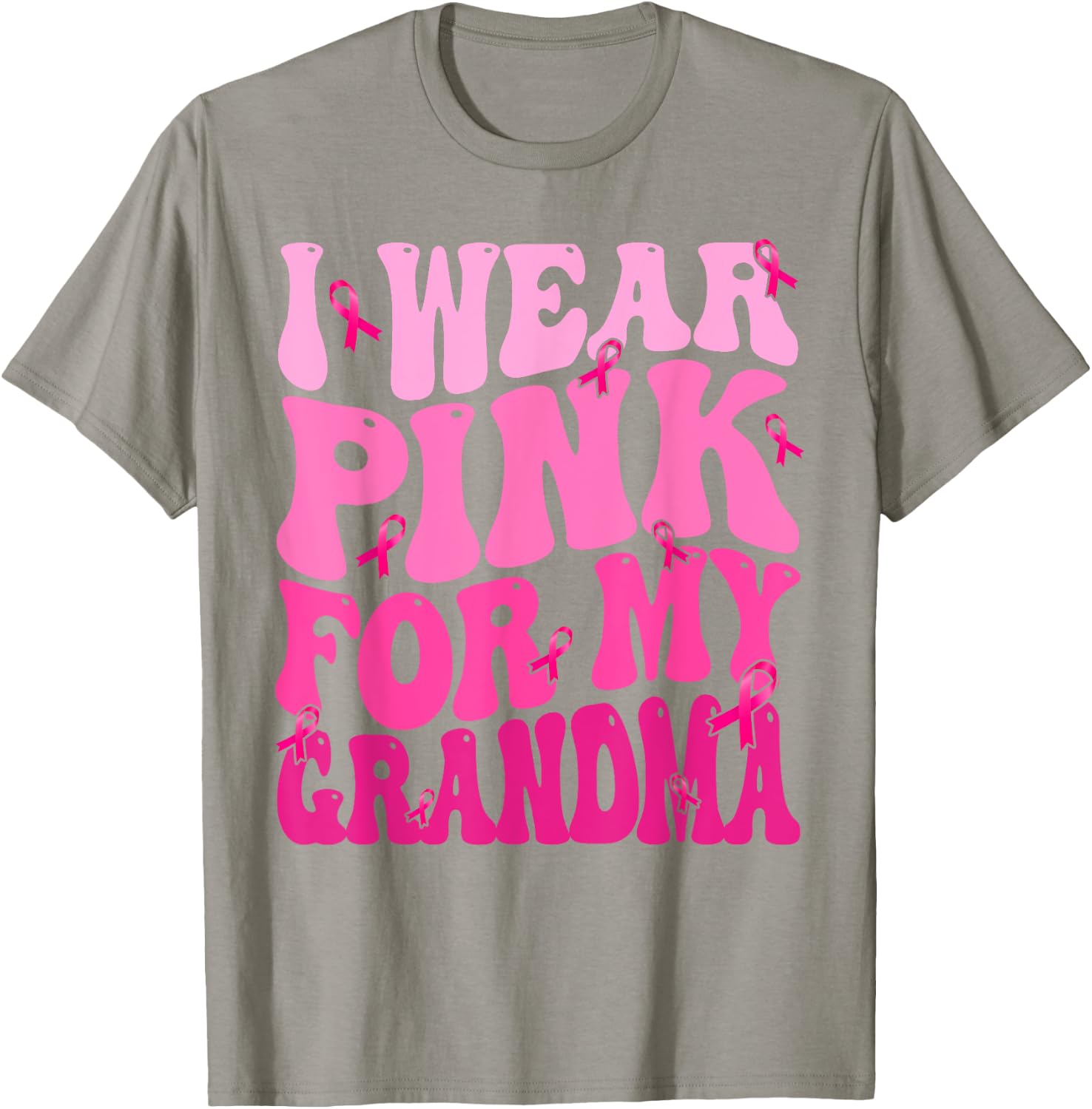 I Wear Pink For My Grandma Ribbon Breast Cancer Support T-Shirt - T-Shirt | Sand
