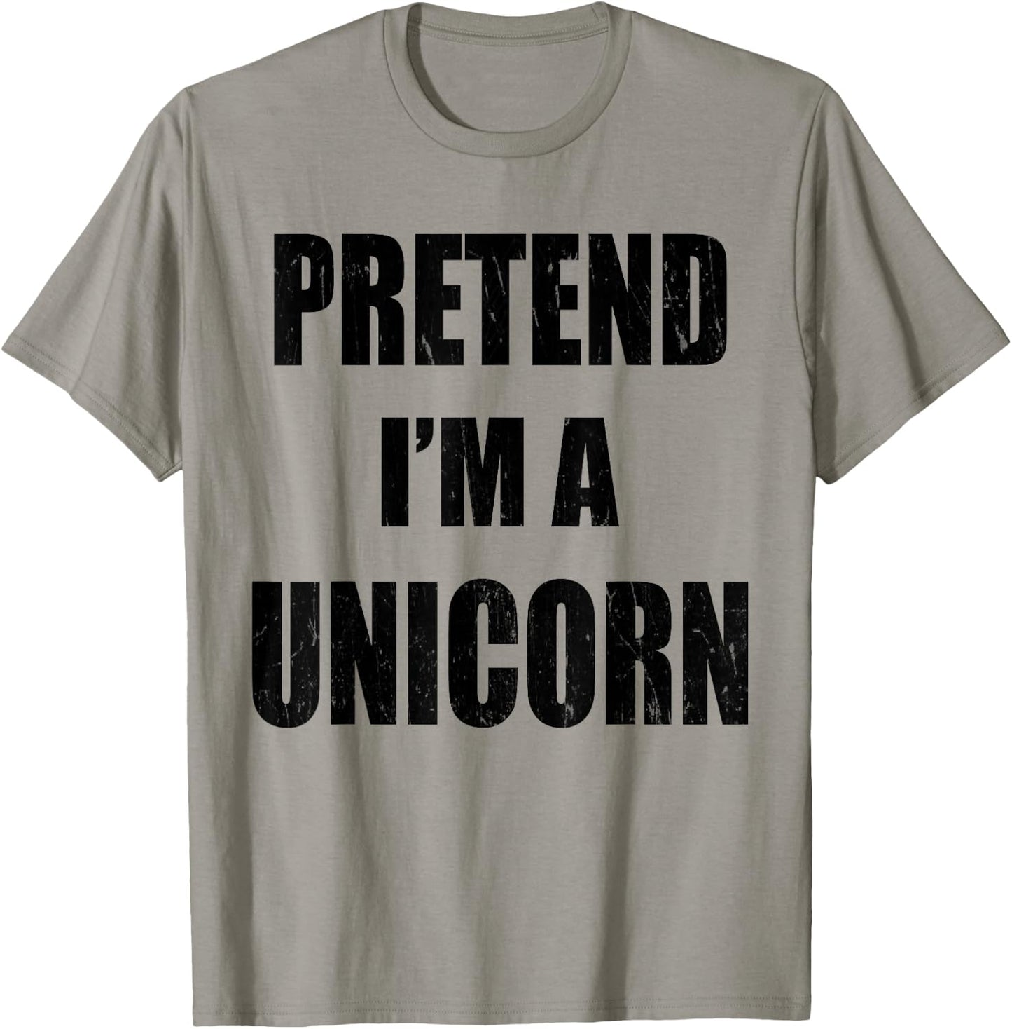 Pretend I'm A Unicorn Lazy Easy Last Minute Costume T-Shirt - T-Shirt | Sand