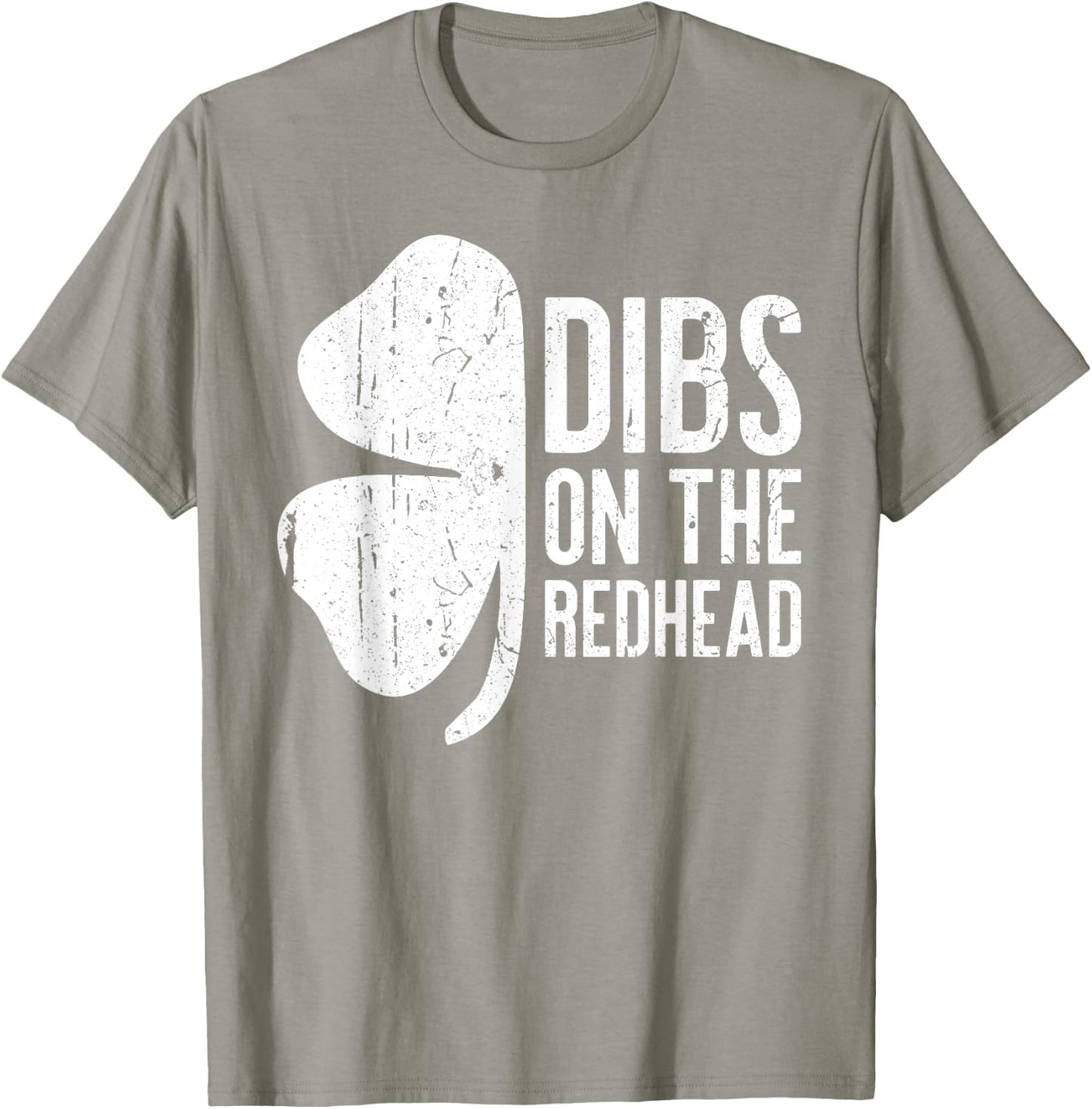 Dibs On The Redhead Shirt Men Women St Patricks Day T-Shirt - T-Shirt | Sand