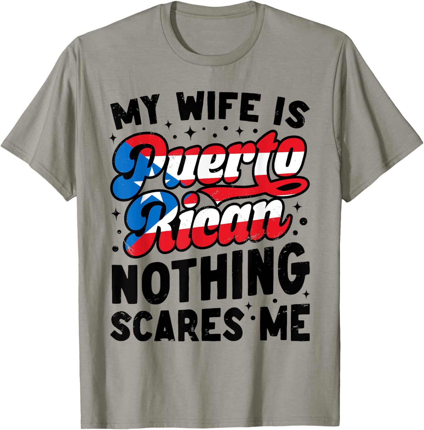 Husband My Puerto Rican Wife Nothing Scares Me Puerto Rico T-Shirt - T-Shirt | Sand