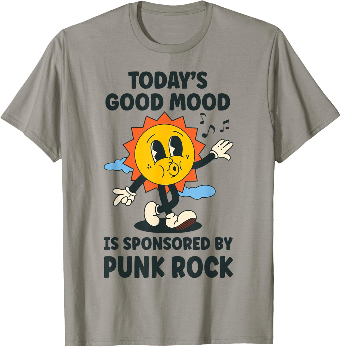 Today's Good Mood Is Sponsored By Punk Rock Retro Funny T-Shirt - T-Shirt | Sand