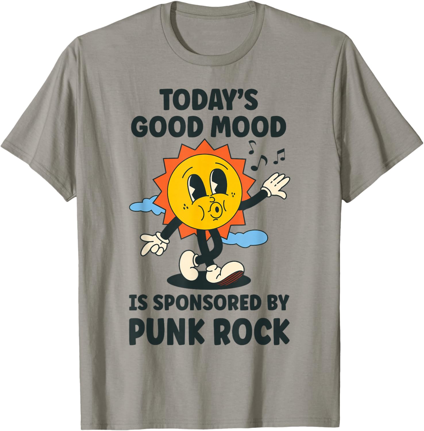 Today's Good Mood Is Sponsored By Punk Rock Retro Funny T-Shirt - T-Shirt | Sand