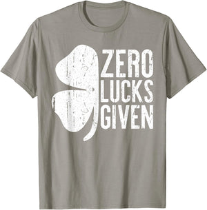 Zero Lucks Given Shirt Irish Men Women St Patricks Day T-Shirt - T-Shirt | Sand