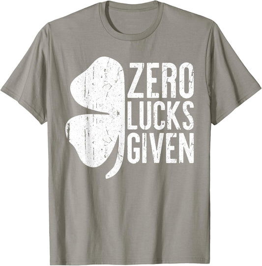 Zero Lucks Given Shirt Irish Men Women St Patricks Day T-Shirt - T-Shirt | Sand