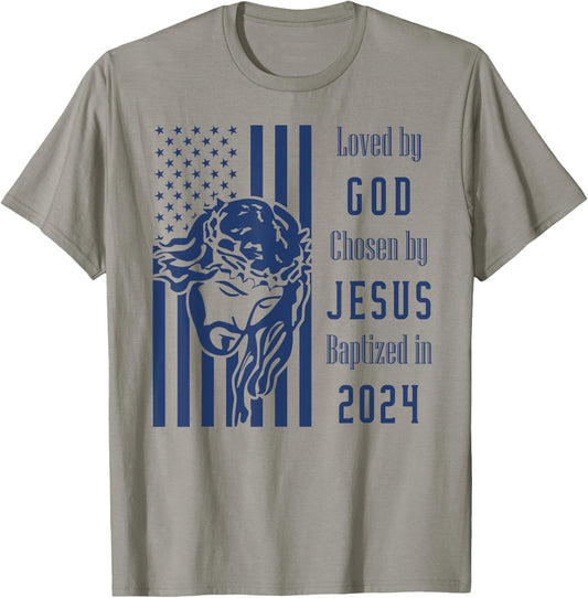Loved By God Chosen By Jesus Baptized 2024 Christ Flag T-Shirt - T-Shirt | Sand