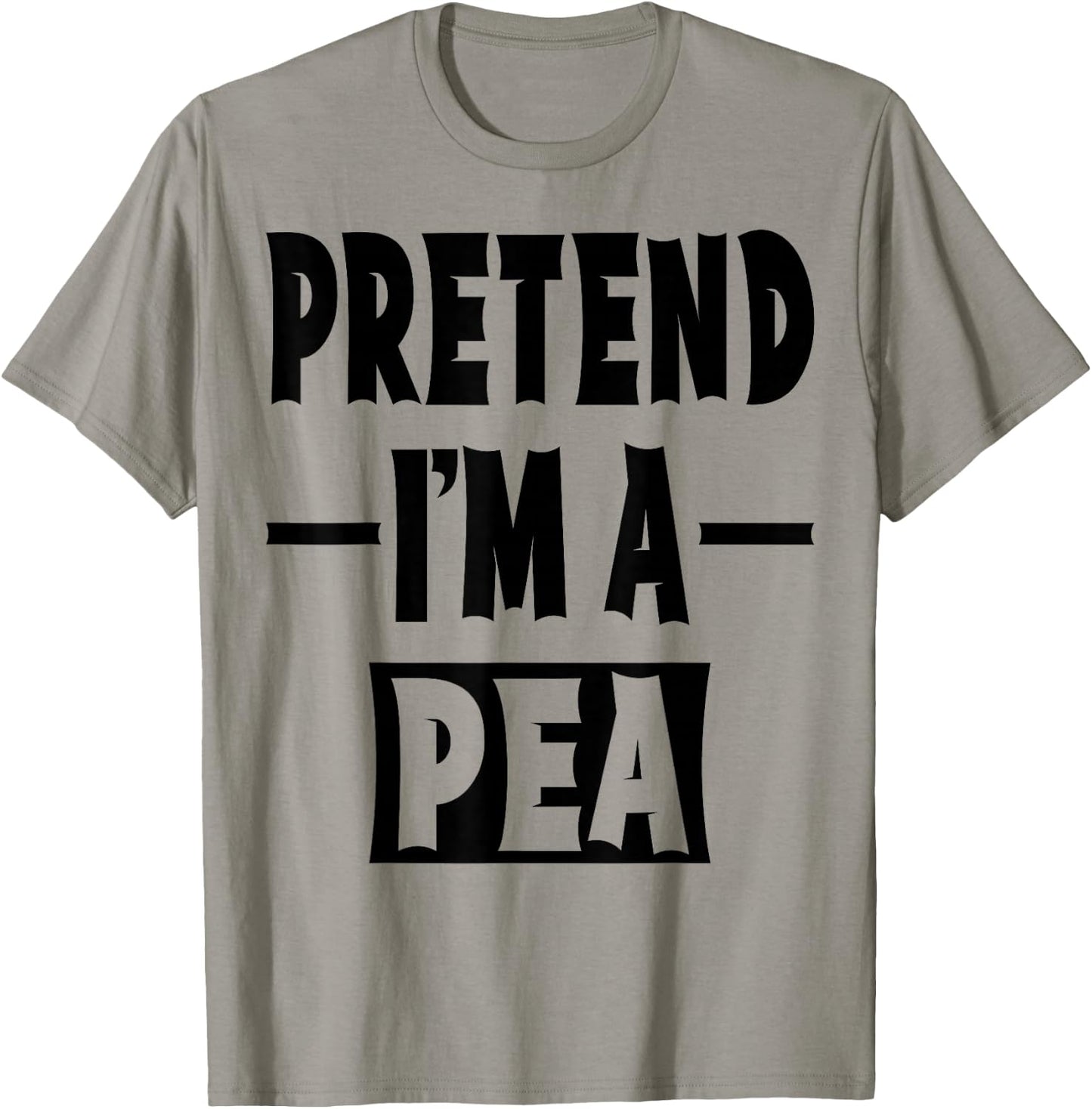 Pretend I'm A Pea Costume Party Lazy Halloween Pea Veggie T-Shirt - T-Shirt | Sand