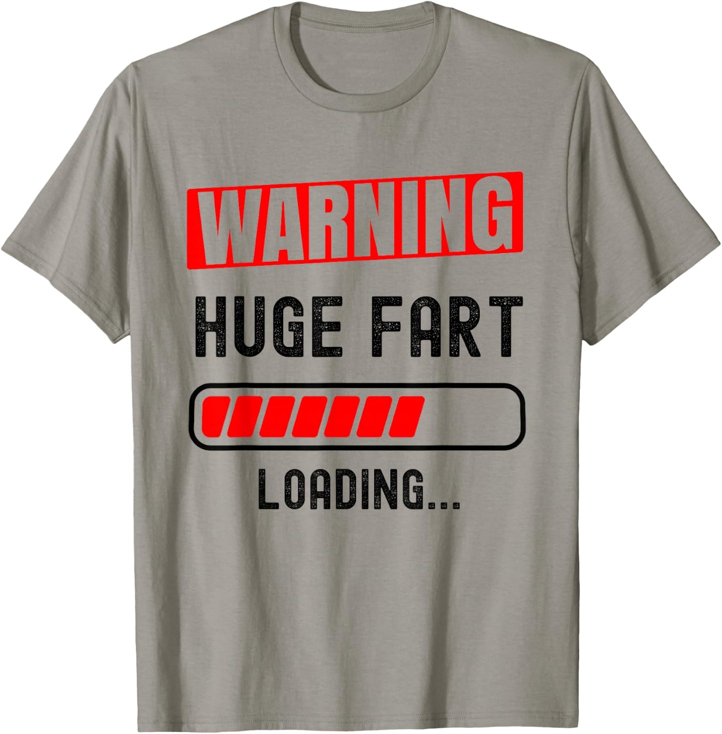 HUGE FART, LOADING.. Funny farter design T-Shirt - T-Shirt | Sand