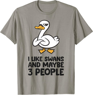 I Like Swans and Maybe 3 People T-Shirt - T-Shirt | Sand