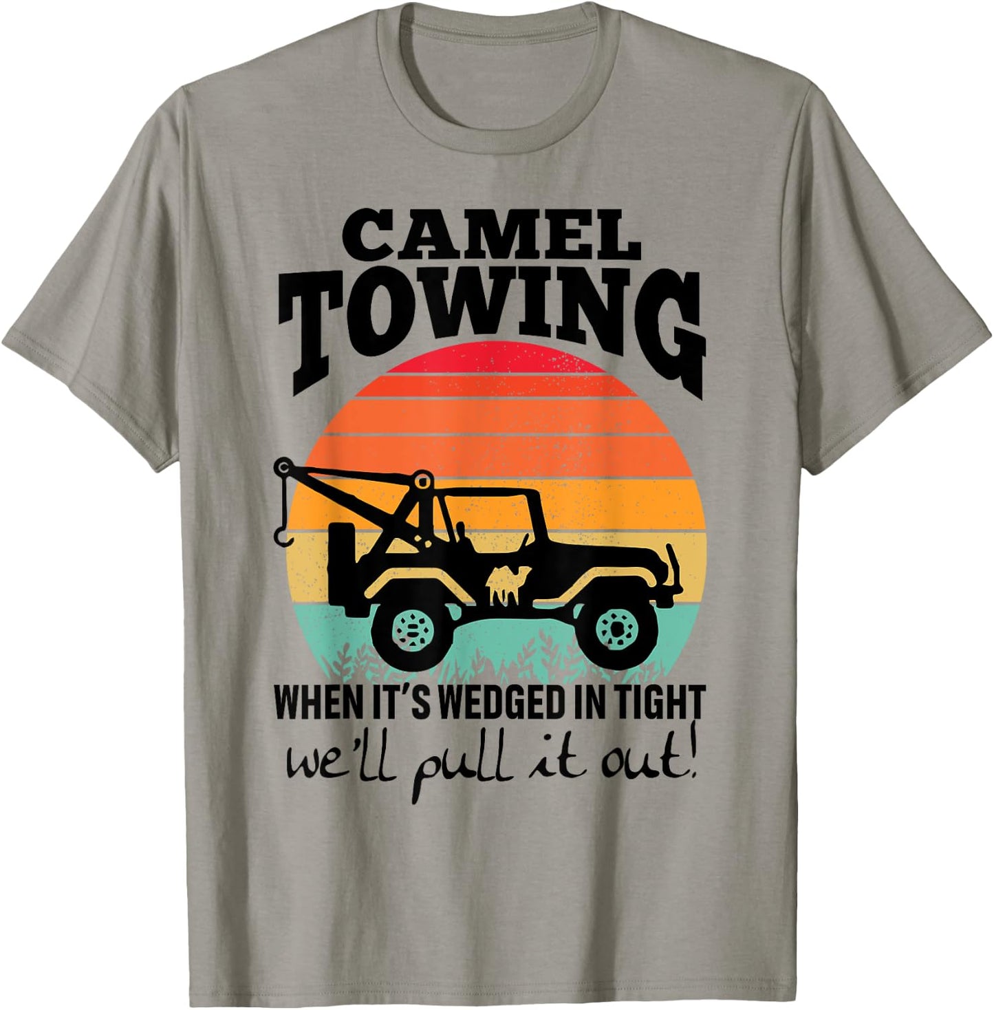 Retro Camel Towing Sarcastic Quotes Life Without Me Funny T-Shirt - T-Shirt | Sand
