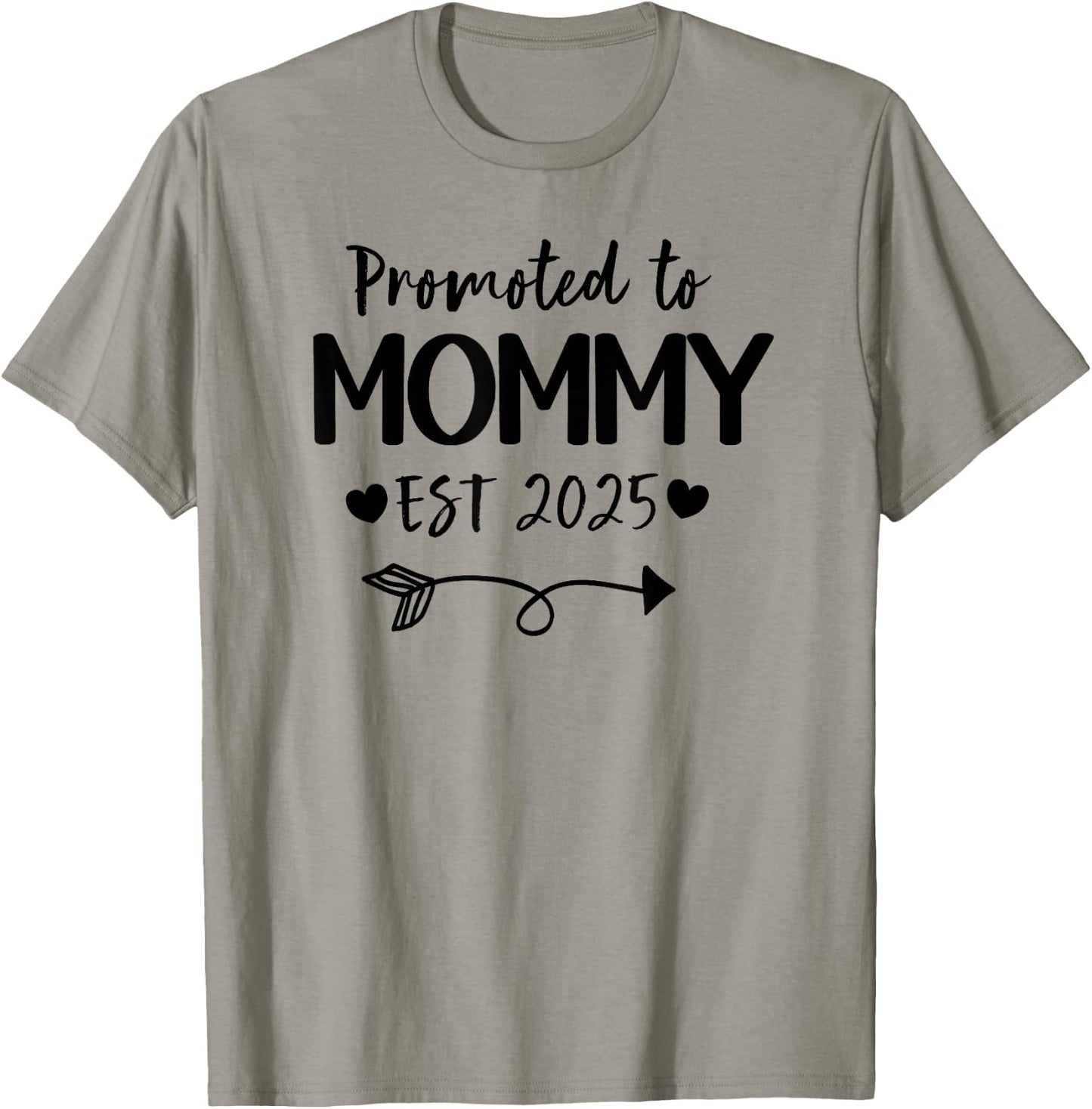 Promoted To Mommy 2025 New Mommy Daddy Announcement T-Shirt - T-Shirt | Sand