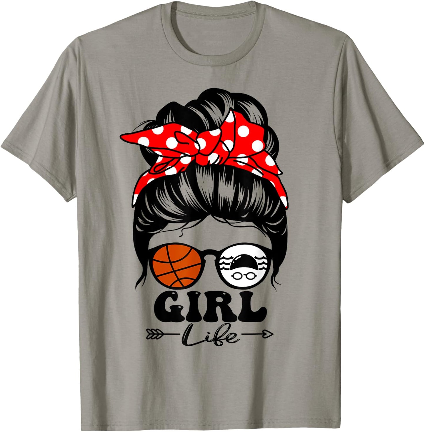 Girl Life Messy Bun Hair Funny Swim Basketball Player Girl T-Shirt - T-Shirt | Sand