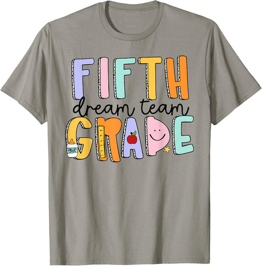 Fifth Grade Dream Team 5th Grade Teachers Back To School Women Girls Kids T-Shirt - T-Shirt | Sand
