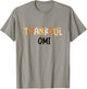 Thankful Omi Autumn Theme Fall Thanksgiving Grandma T-Shirt - T-Shirt | Sand