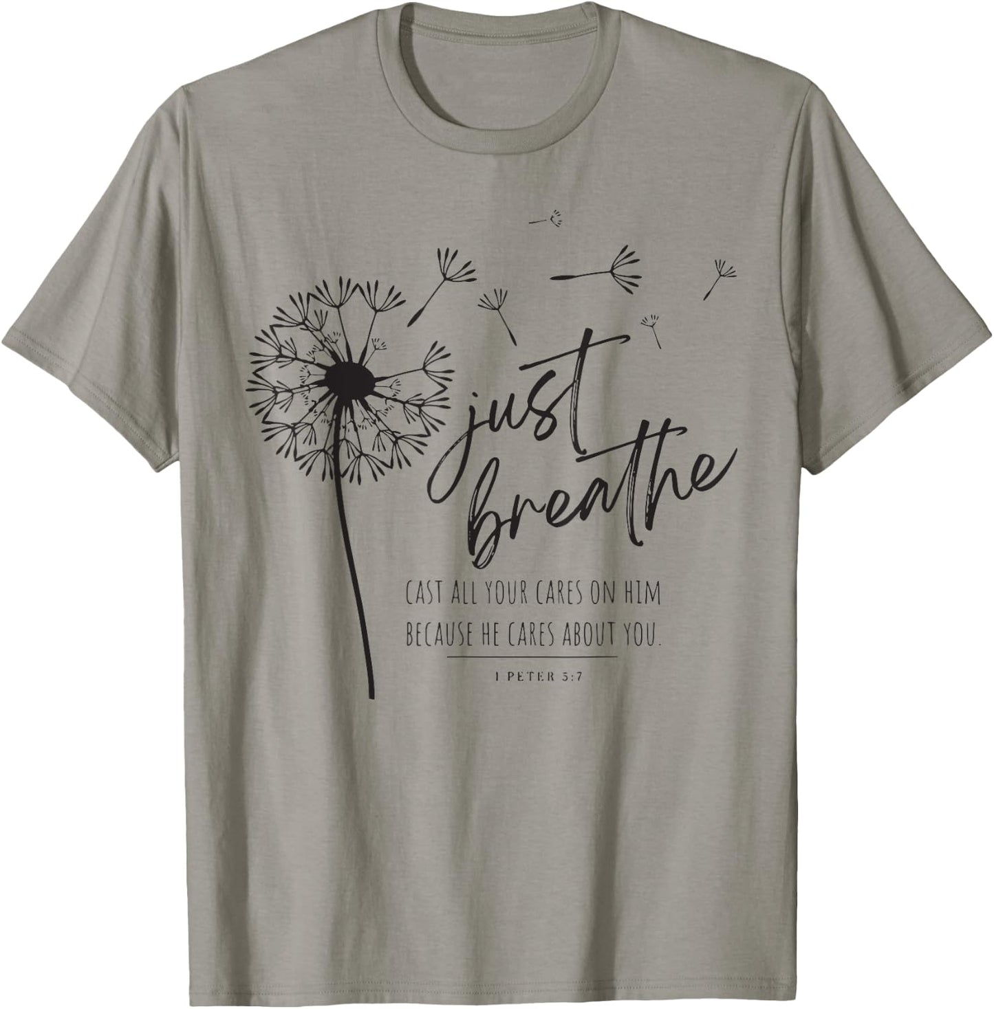 Just Breathe Cast All Your Cares On Him Because He Cares T-Shirt - T-Shirt | Sand