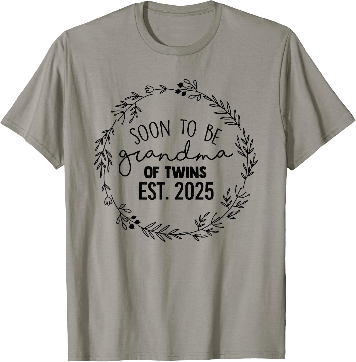 Soon to be Grandma of Twins Est 2025 Twins Baby Announcement T-Shirt - T-Shirt | Sand