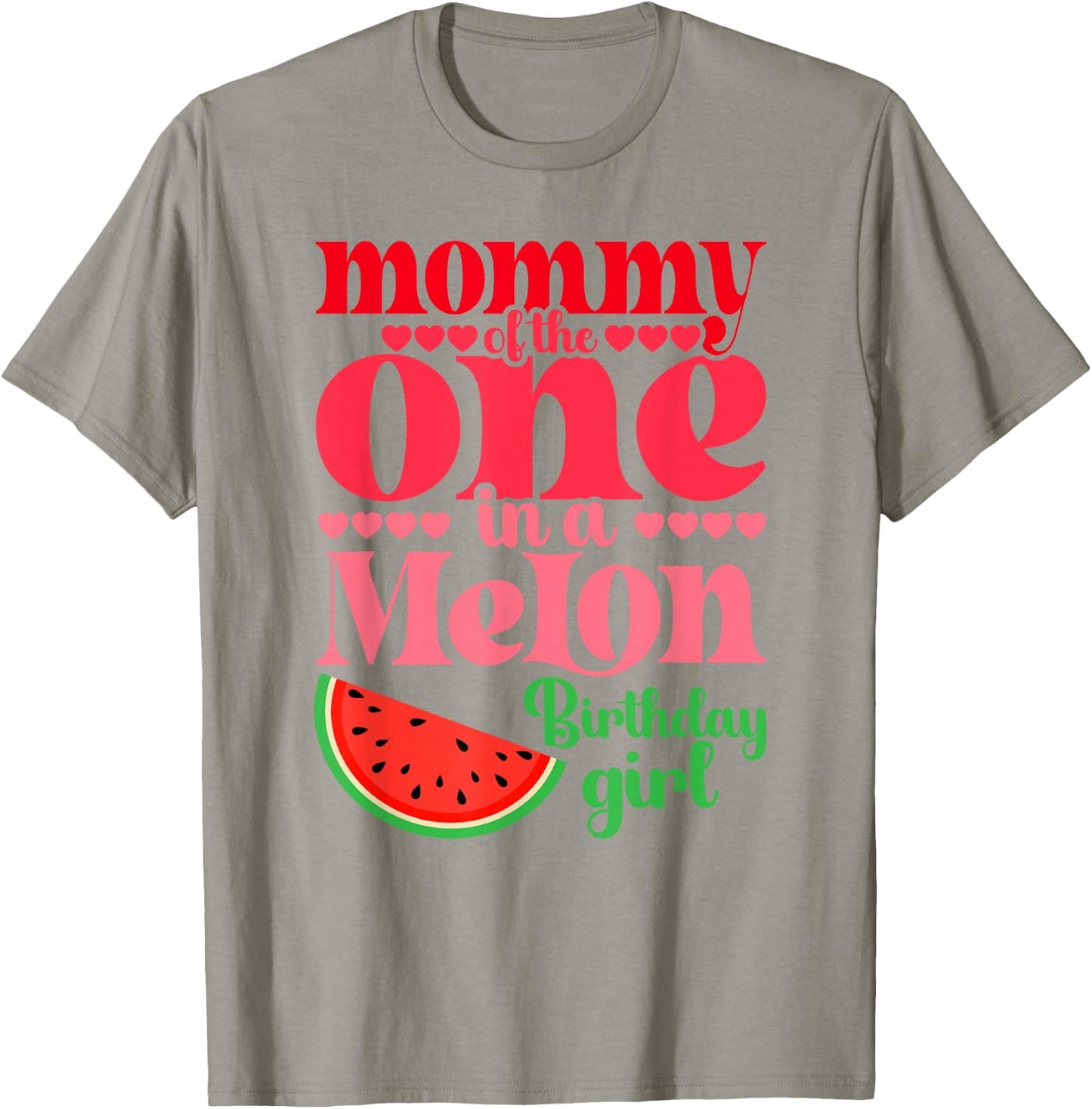 Mommy of the One In A Melon Birthday Girl Watermelon First T-Shirt - T-Shirt | Sand