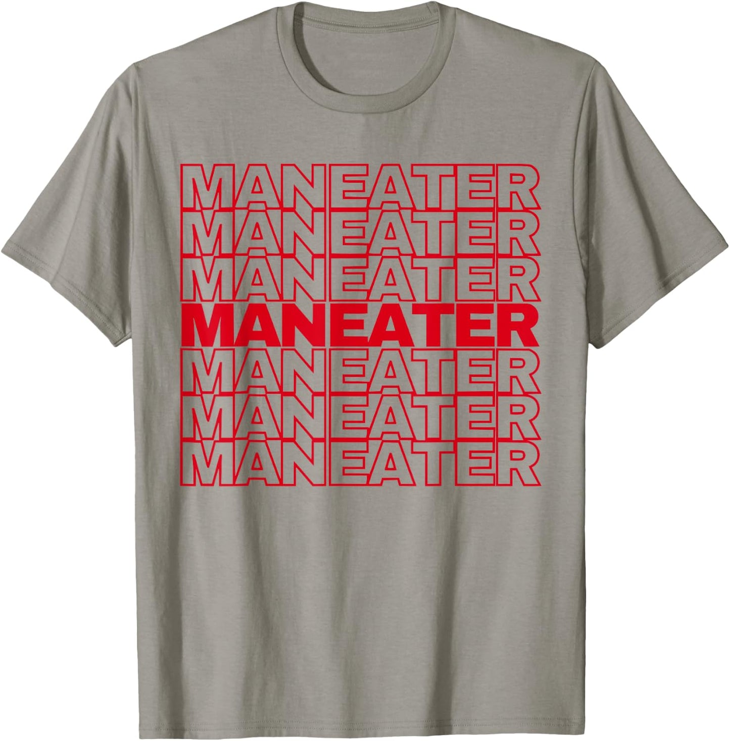 Funny maneater confident women slogan empower quote T-Shirt - T-Shirt | Sand