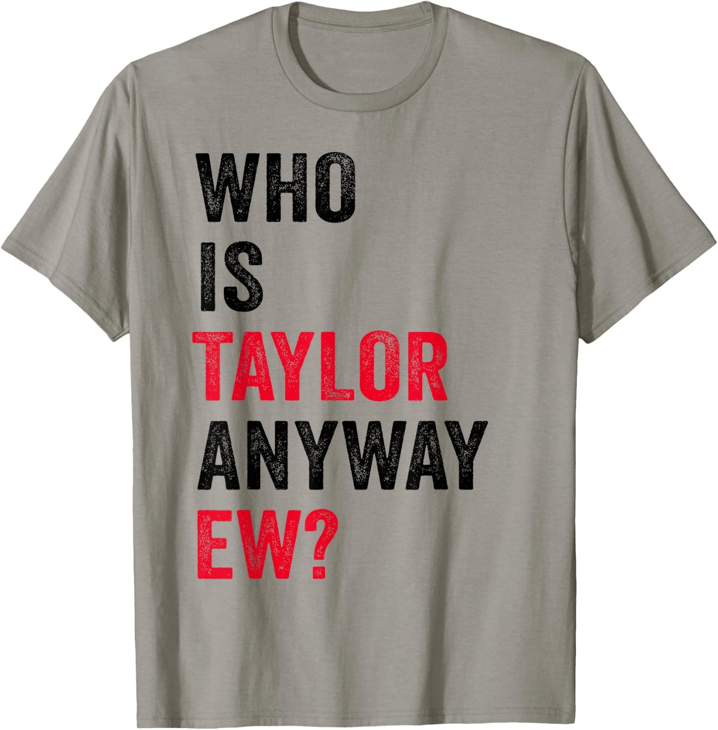 Taylor First Name Who Is Taylor Anyway Ew Girl Groovy 80's T-Shirt - T-Shirt | Sand