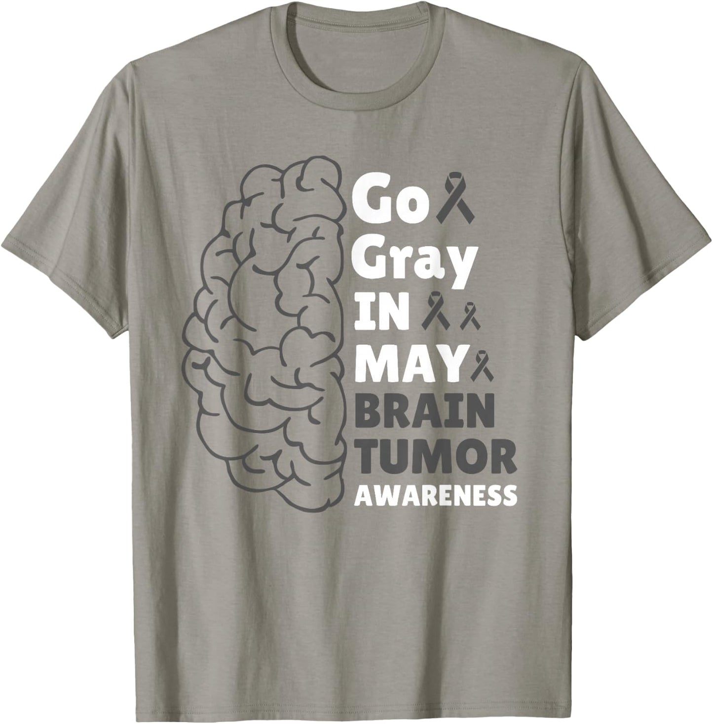 Go Gray In May Brain Tumor Cancer Awareness Day Grey Ribbon T-Shirt - T-Shirt | Sand
