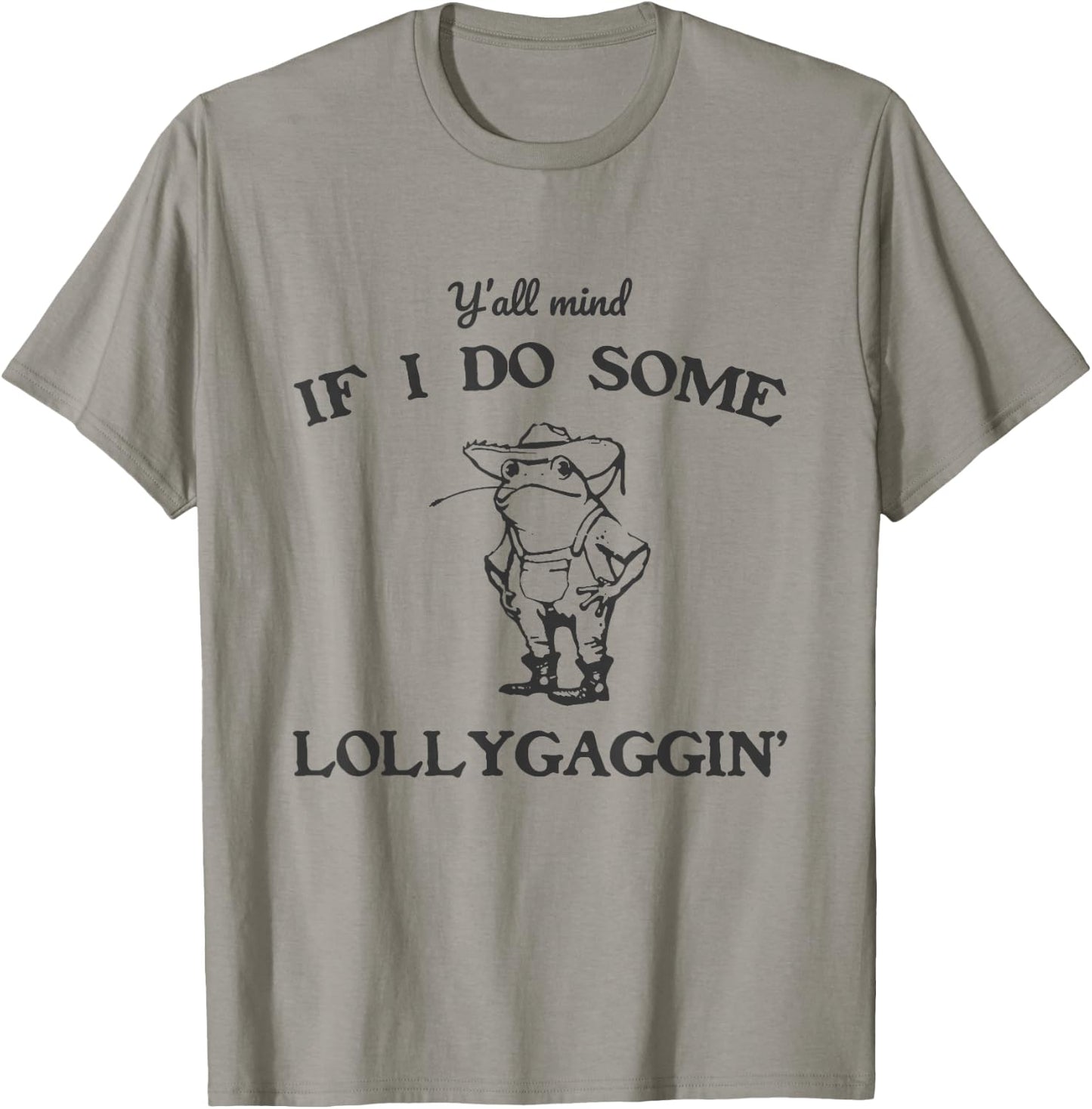 Lollygagger Shirt Funny Country Shirts Frog Dilly Dally T-Shirt - T-Shirt | Sand