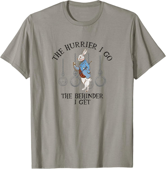 Alice In Wonderland- The Hurrier I Go The Behinder I Get T-Shirt - T-Shirt | Sand