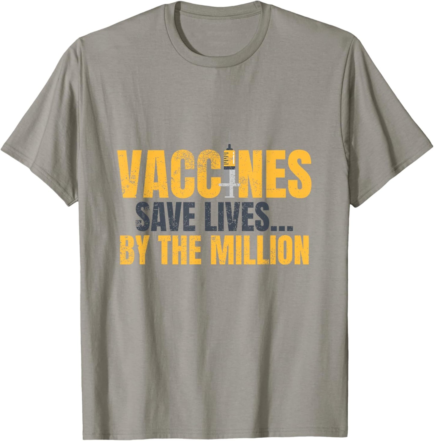 Vaccines Save Lives: Vaccination Awareness T-Shirt - T-Shirt | Sand