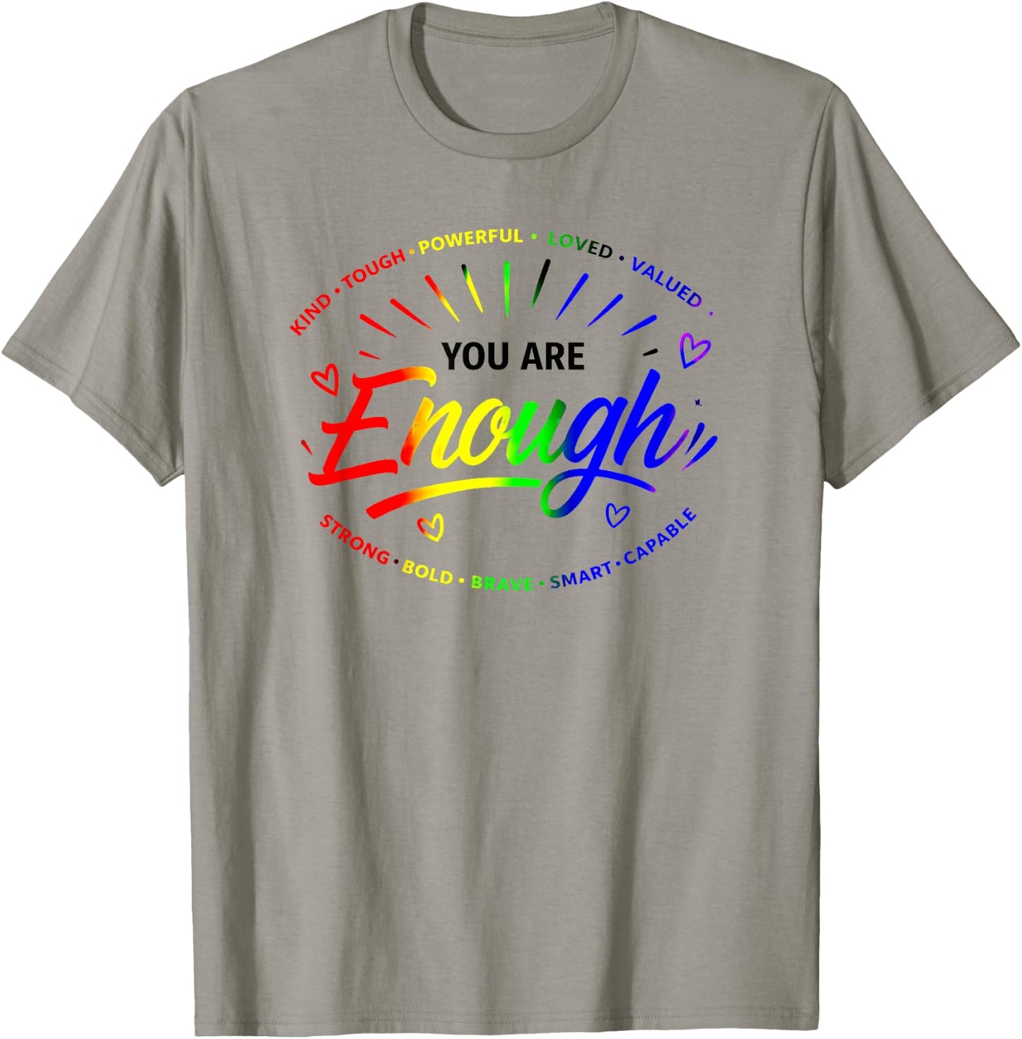 Gay You are Enough Rainbow Pride Flag Ally LGBTQ T-Shirt - T-Shirt | Sand