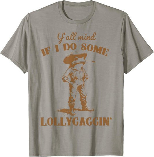 Y'all Mind If I Do Some Lollygagging Funny Cowboy Frog T-Shirt - T-Shirt | Sand
