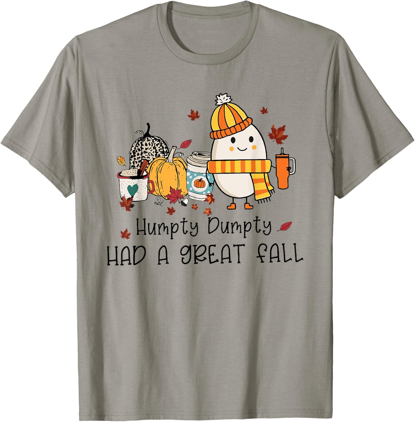 Humpty Funny Dumpty Had A Great Fall Happy Fall Y'all Autumn T-Shirt - T-Shirt | Sand