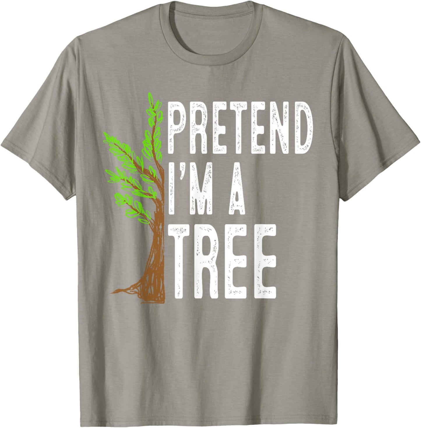 Pretend I'm A Tree Funny Lazy Halloween Costume T-Shirt - T-Shirt | Sand