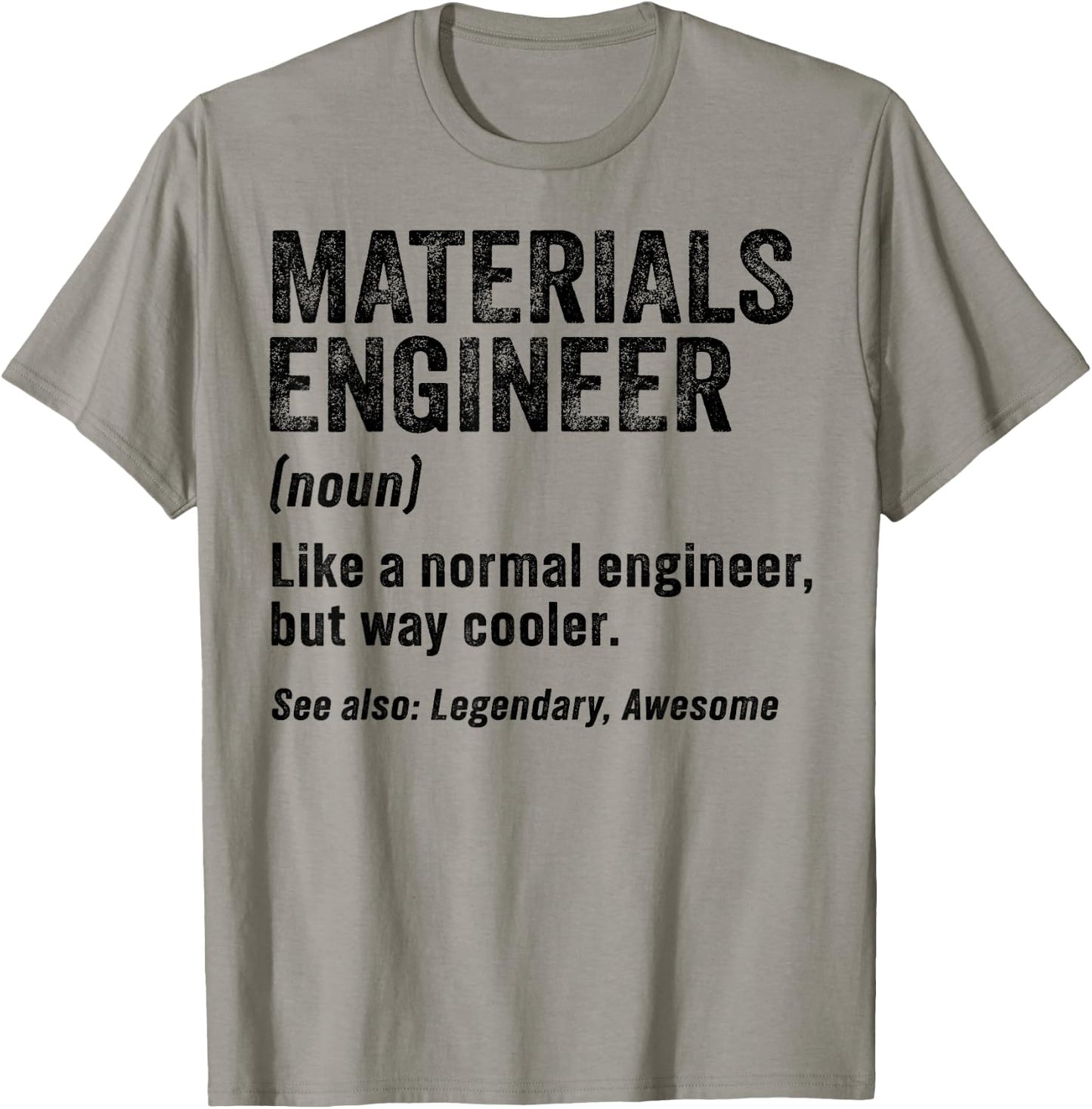 Funny Materials Engineer Definition Materials Engineering T-Shirt - T-Shirt | Sand