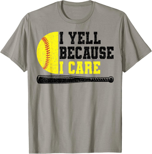 Softball Dad I Yell Because I Care T-Shirt - T-Shirt | Sand