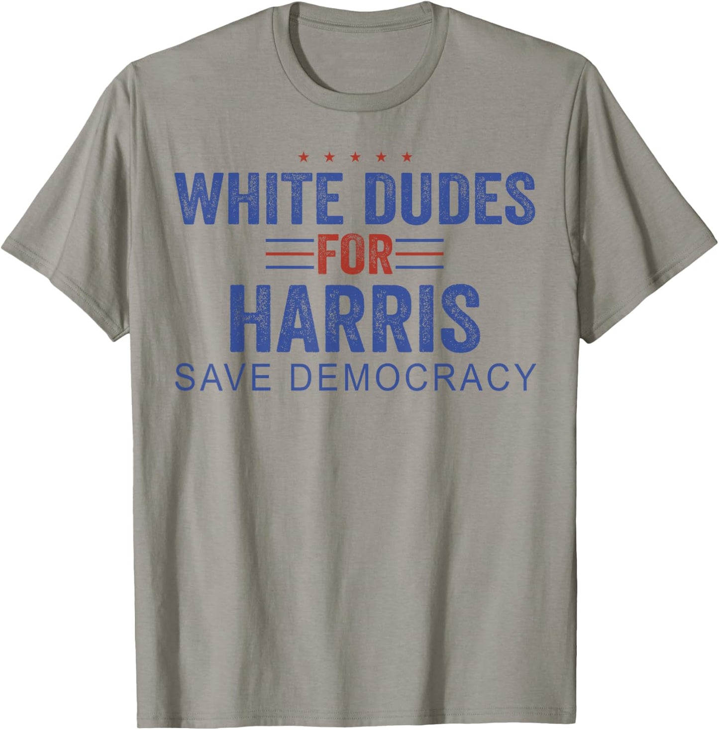 White Dudes for Harris Save Democracy T-Shirt - T-Shirt | Sand