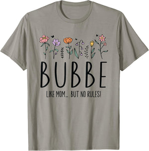 Bubbe Like Mom... But No Rules T-Shirt - T-Shirt | Sand