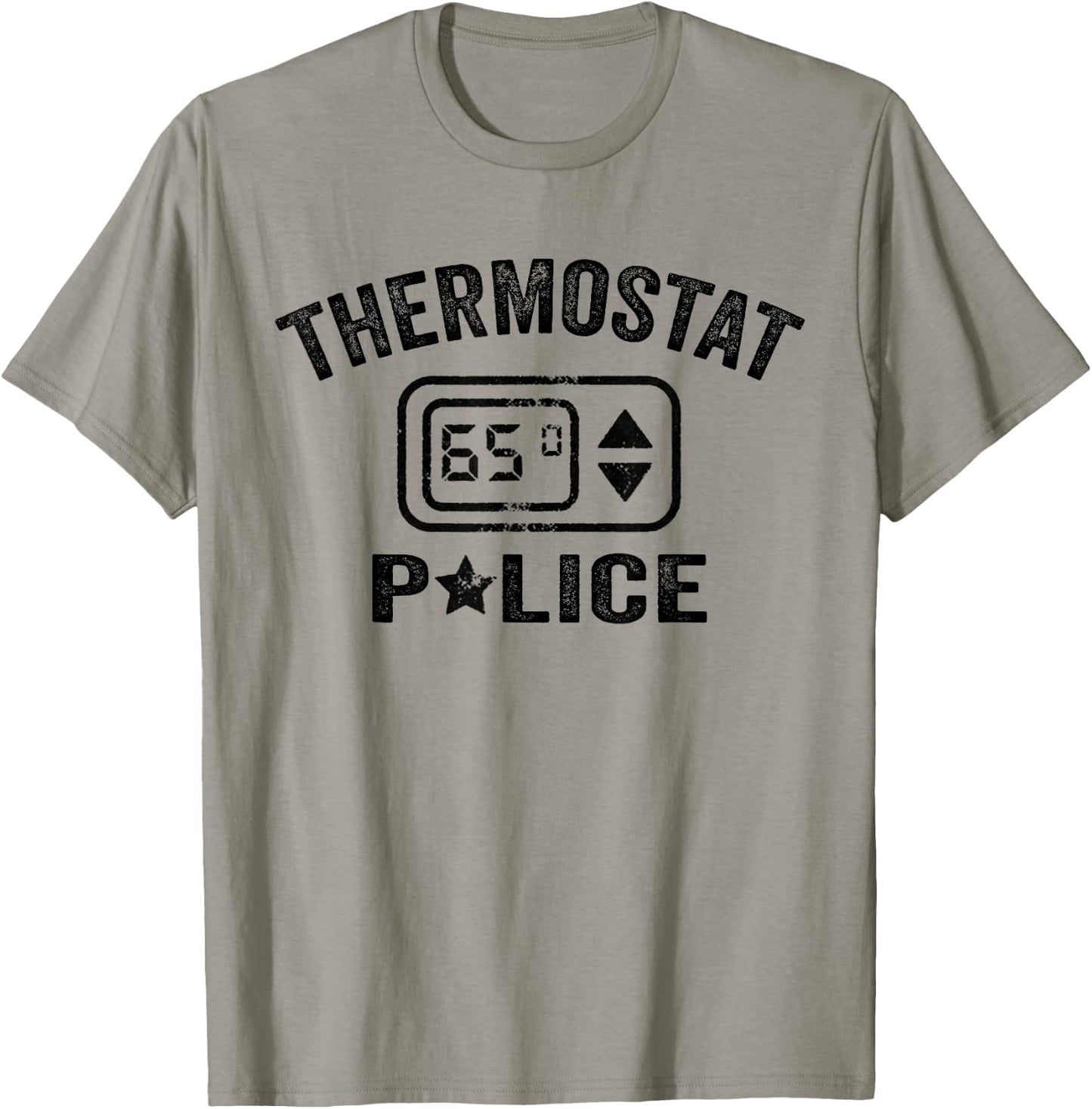 Thermostat Police Mom Dad Husband Wife Grandpa Thermo Daddy T-Shirt - T-Shirt | Sand