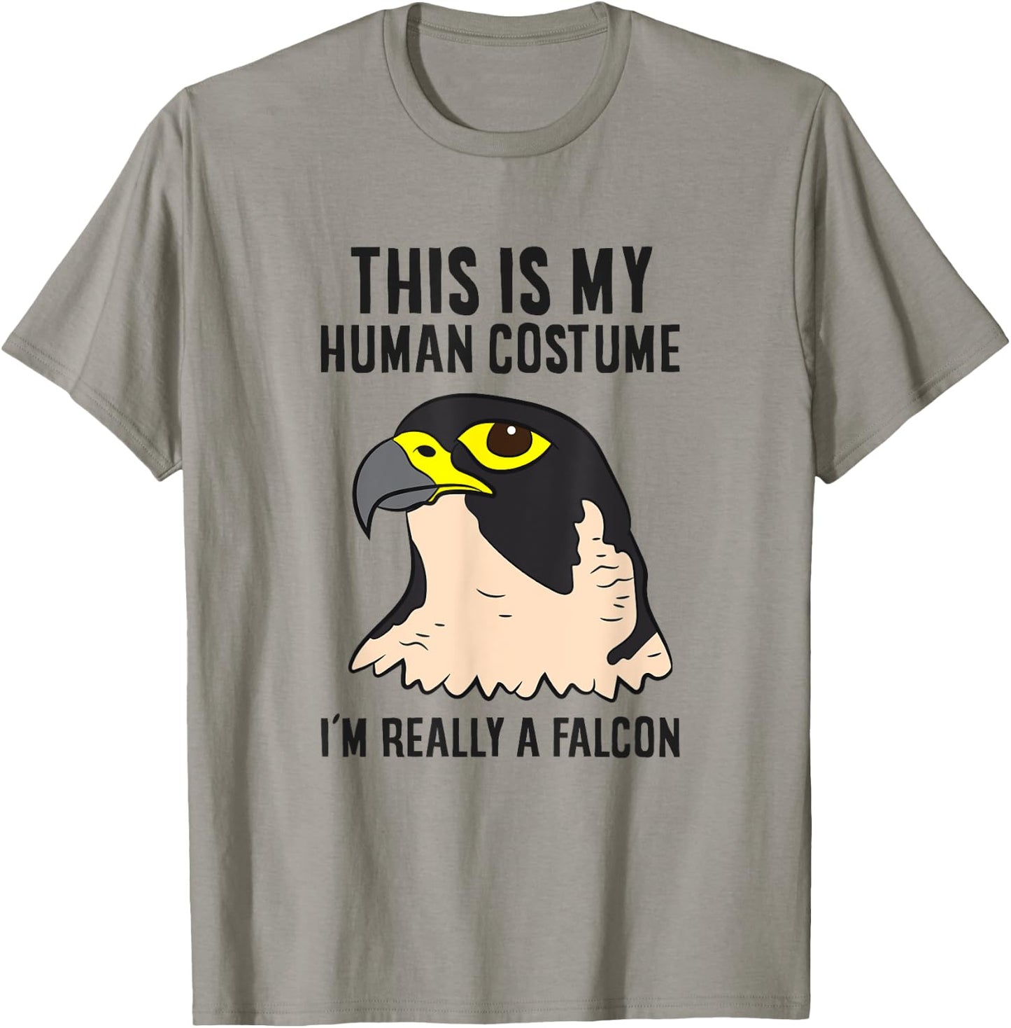 Falcon Costume This Is My Human Costume I'm Really A Falcon T-Shirt - T-Shirt | Sand