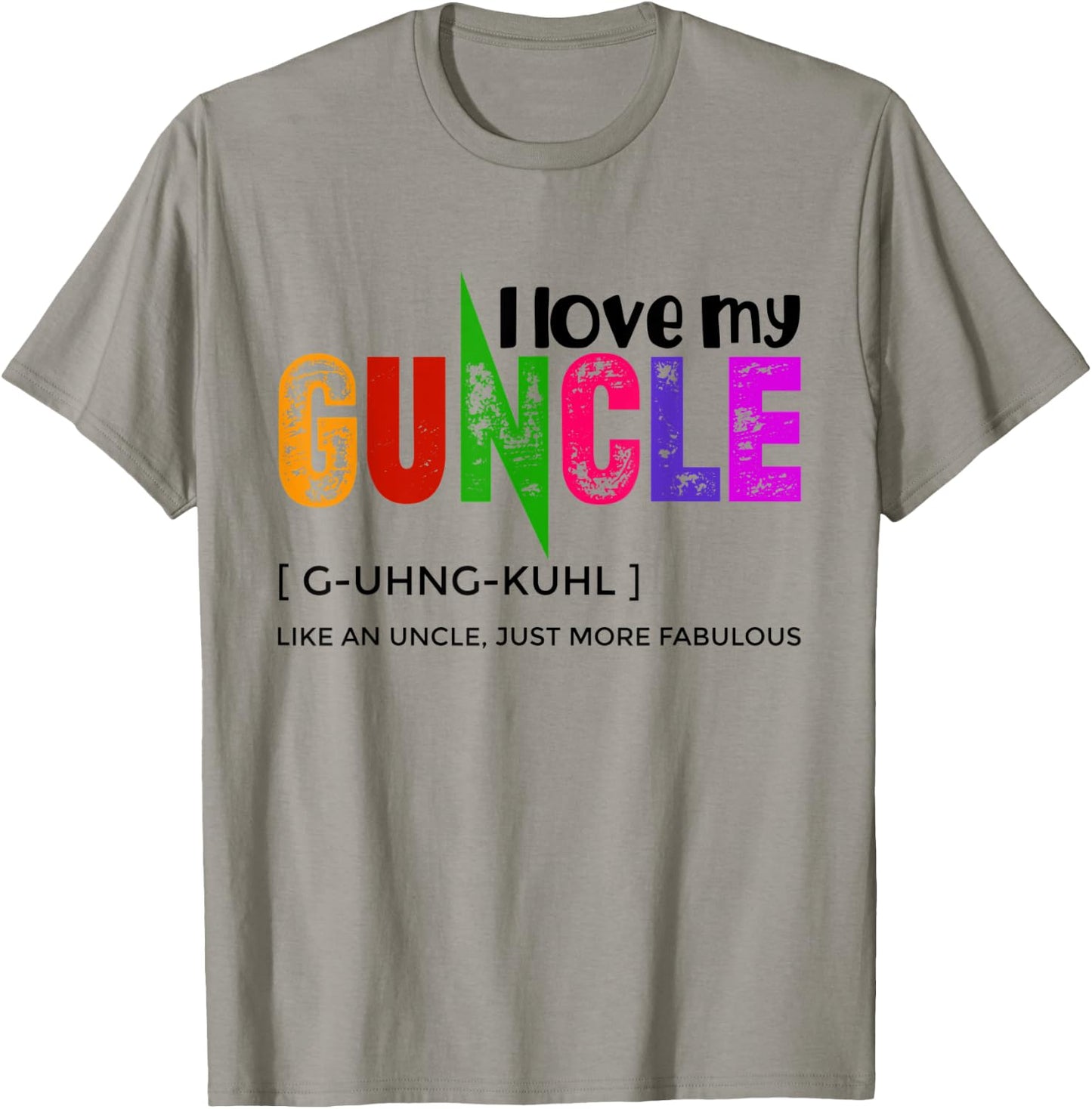 I Love My Guncle Definition Rainbow Pride Like An Uncle T-Shirt - T-Shirt | Sand