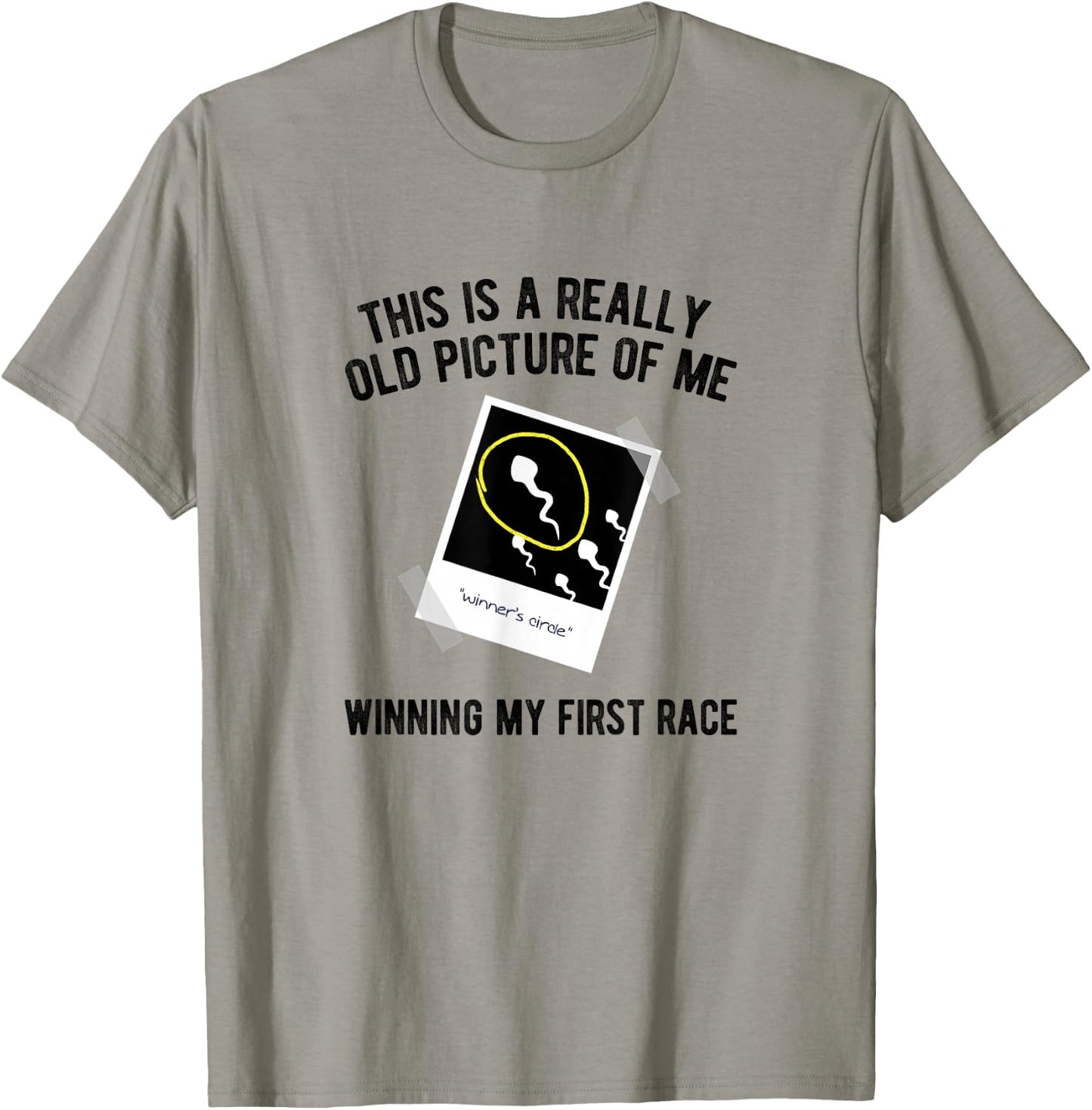 Really Old Picture Of Me First Race, Funny Saying Gag Gift T-Shirt - T-Shirt | Sand