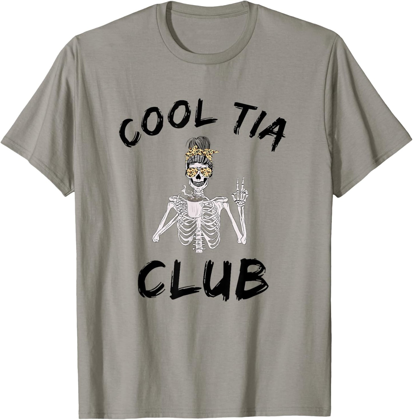 Cool tia club cool awesome tia skeleton messy bun coffee T-Shirt - T-Shirt | Sand