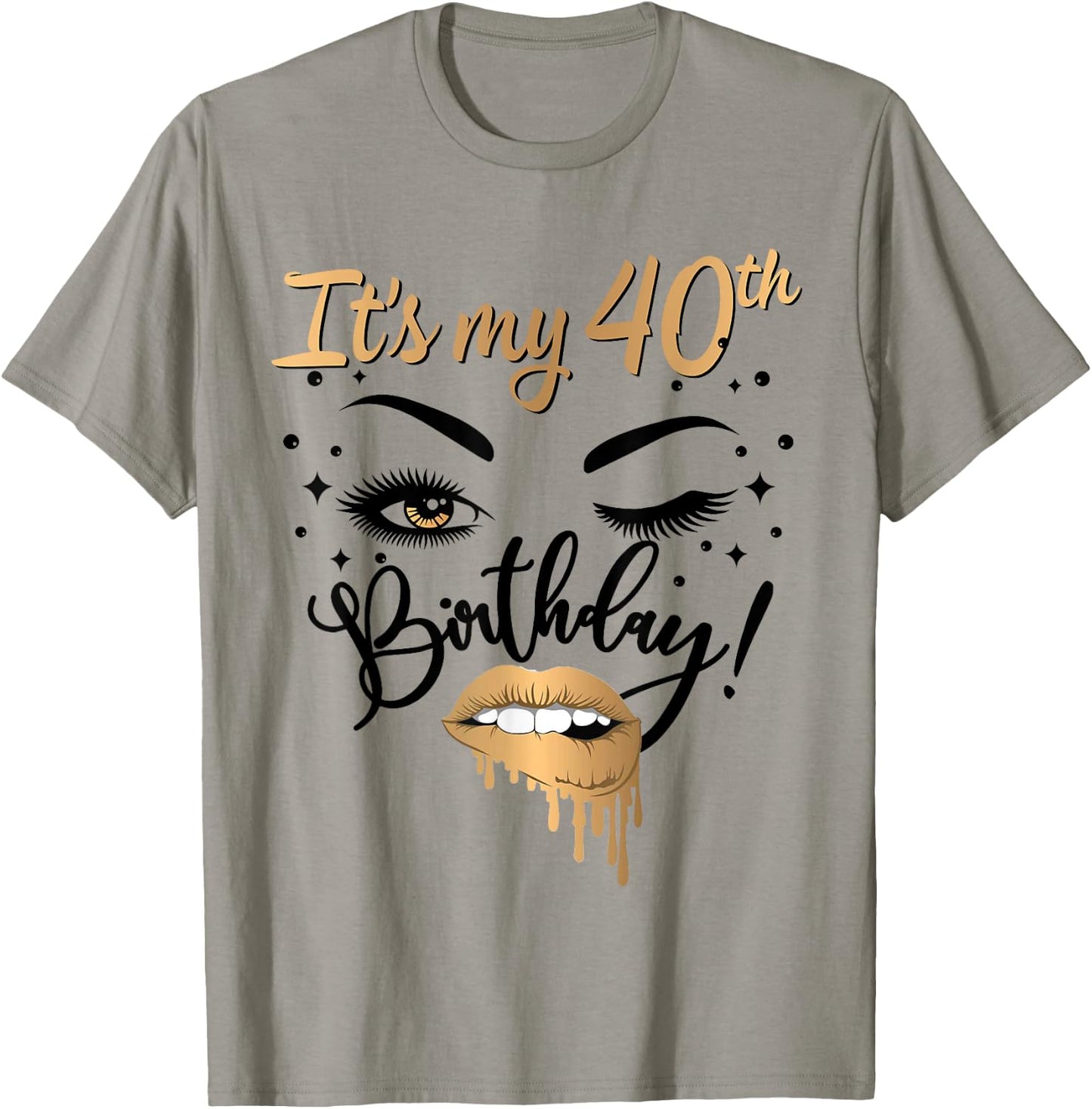It's My 40th Birthday Queen 40 Years Old Eye Lash Lips Kiss T-Shirt - T-Shirt | Sand