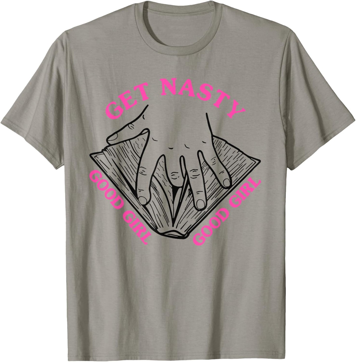 Get Nasty Good Girl Russ T-Shirt - T-Shirt | Sand