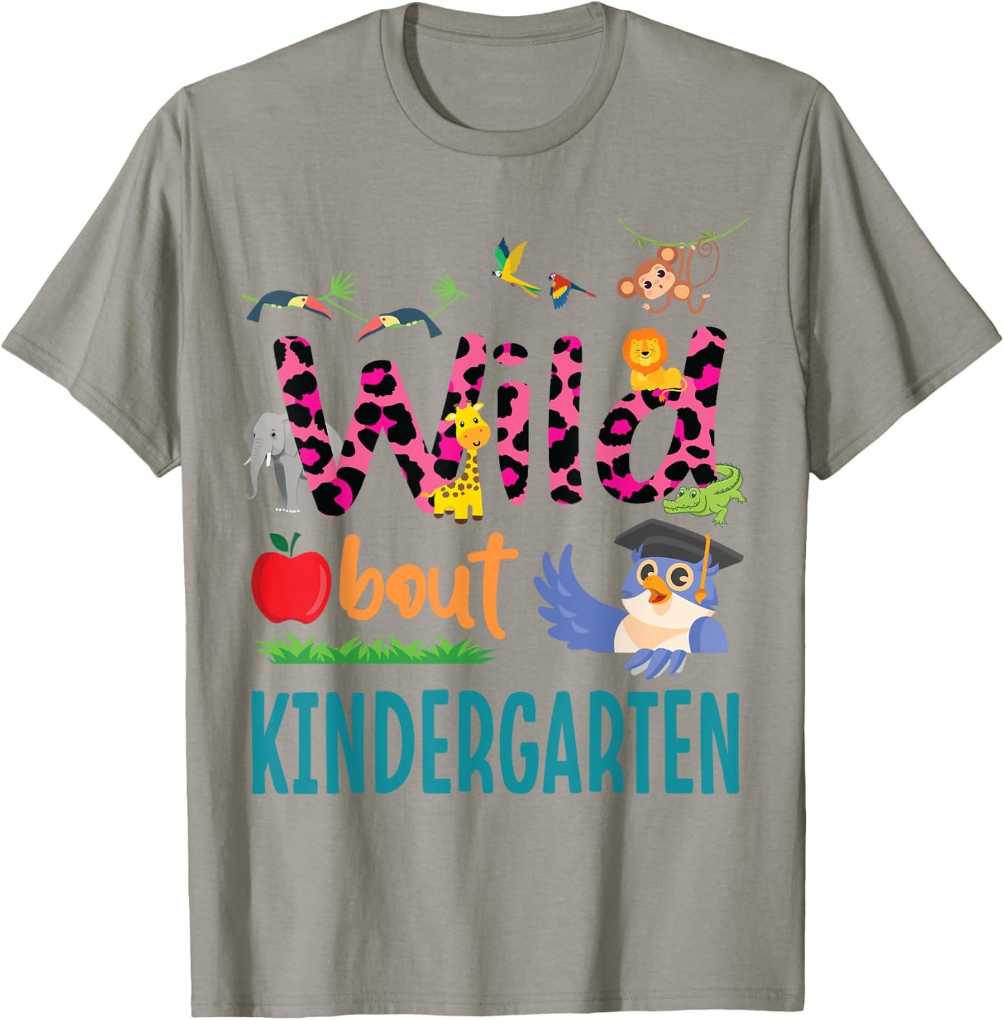 Animal Lover Student Back School Day Wild About Kindergarten T-Shirt - T-Shirt | Sand